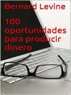 cover image of 100 oportunidades para producir dinero